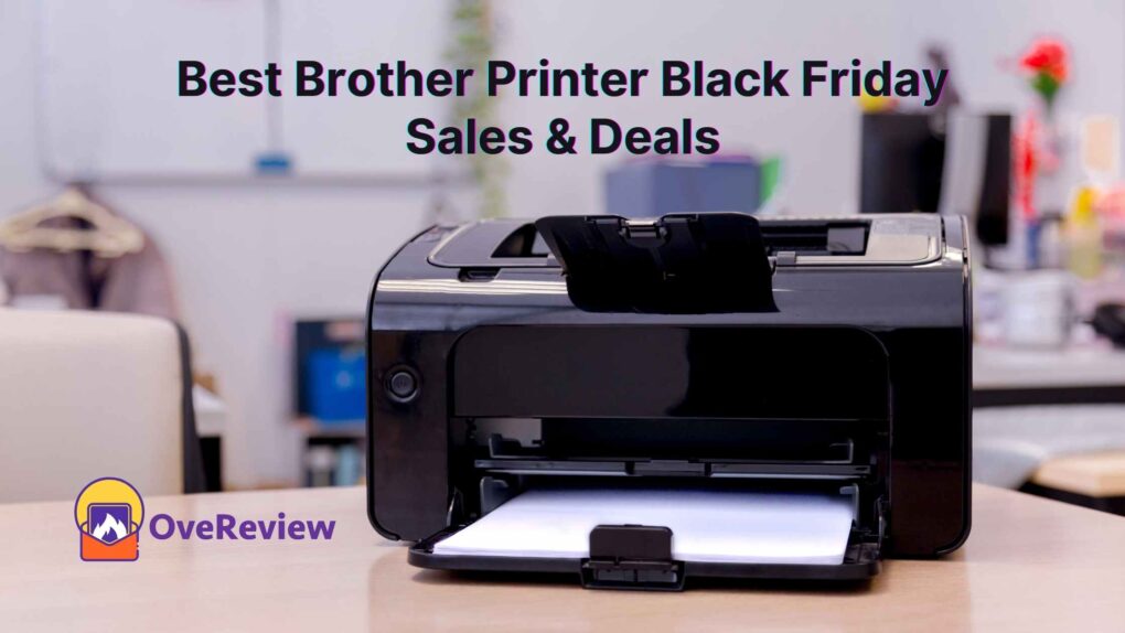 20 Best Brother Printer Black Friday Sales & Deals 2022 OveReview