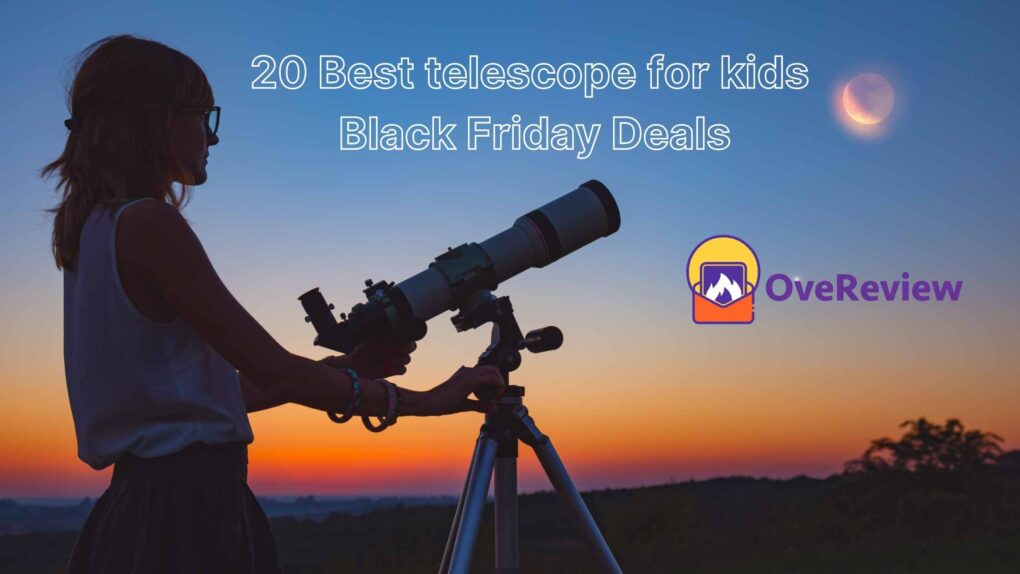 [Discount] 20 Best Telescope For Kids Black Friday Deals And Sales ...