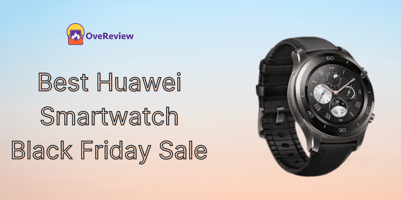 20 Best Huawei Smartwatch Black Friday 2022 Sales & Deals, Ads OveReview
