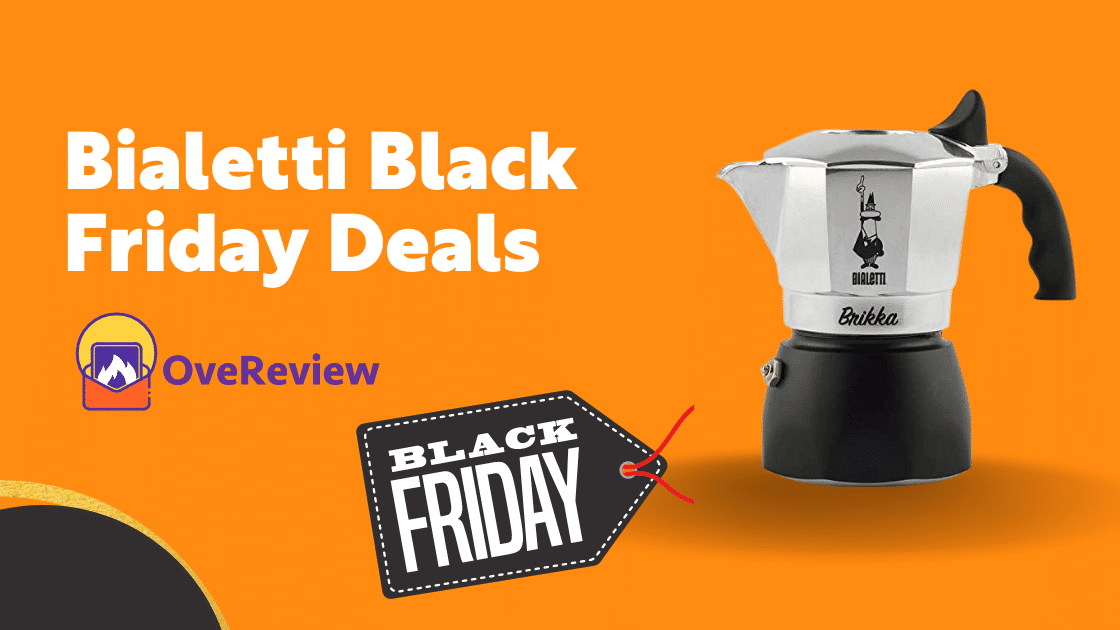 20+ Bialetti Black Friday Coffee Maker Deals & Sale [OFFER] OveReview