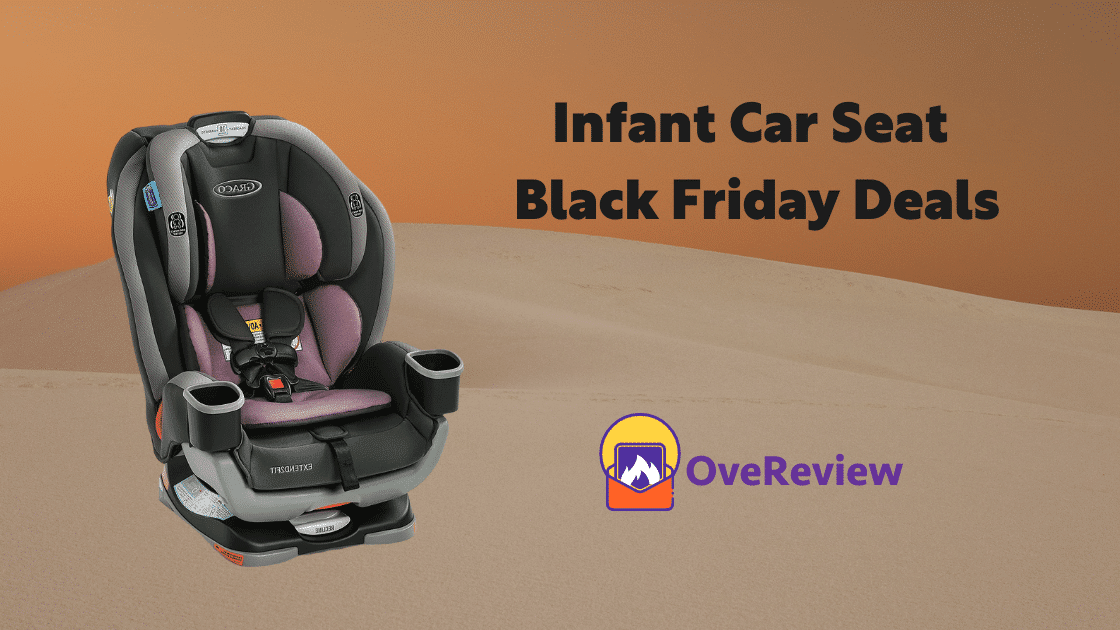 15+ Infant Car Seat Black Friday Deals & Sale 2022 [Live Deal] OveReview