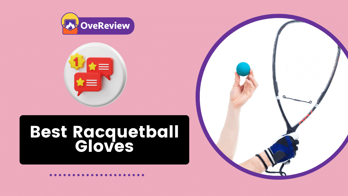 10 Best Racquetball Gloves 2022 [Buying Guide] OveReview