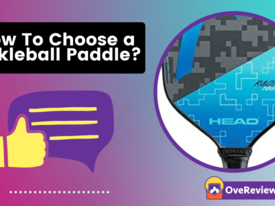 How To Choose a Pickleball Paddle